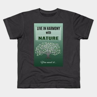 live in harmony with leaves and flowers on the tree Kids T-Shirt